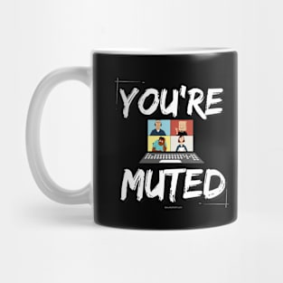 You're Muted Mug